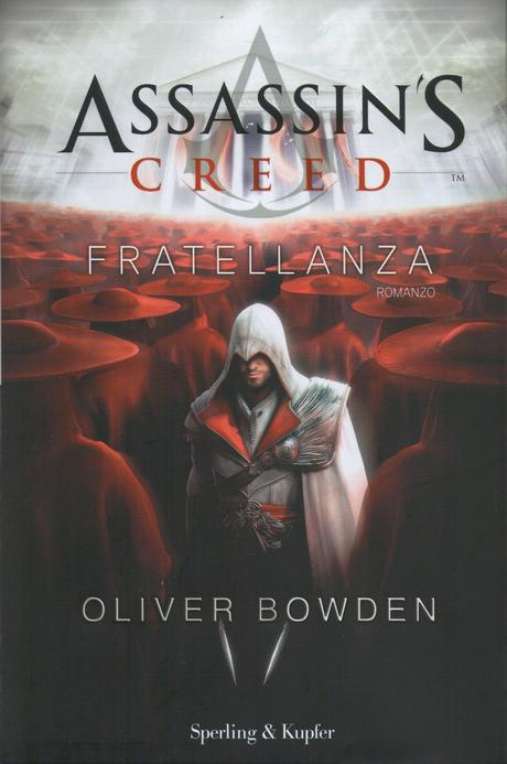 Assassin's Creed Fratellanza di  Oliver Bowden