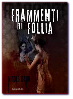 Recensione: Frammenti di Follia di Nicole Dark