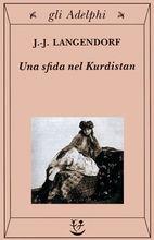 Una sfida nel Kurdistan (di Francesco Marilungo)