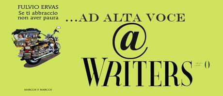 Se ti abbraccio non aver paura… AD ALTA VOCE @ Writers Festival