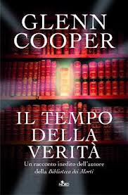 IL TEMPO DELLA VERITÀ - Un racconto di Glenn Cooper