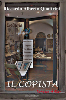 IL COPISTA, il primo romanzo di Riccardo Alberto Quattrini