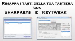 Rimappa i tasti della tua tastiera con SharpKeys e KeyTweak