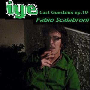 Iyecast Guestmix Ep 10 Fabio Scalabroni