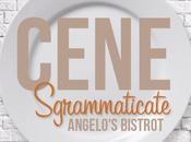 Cene Sgrammaticate: Angelo’s Bistrot