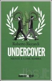 Undercover – l'incipit