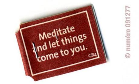 Meditate and let things come to you