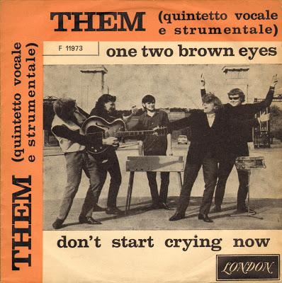 THEM - DON'T START CRYING NOW/ONE TWO BROWN EYES (1964)