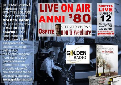 LIVE ON AIR anni’80 con Stefano Visonà su GOLDEN RADIO