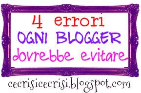 4 Errori che ogni Blogger Dovrebbe Evitare – **Migliora il tuo Blog # 1**