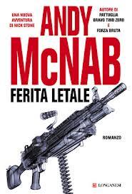 Anteprima: Ferita Letale di Andy McNab