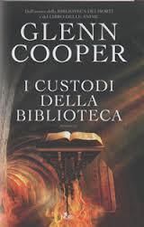 I CUSTODI DELLA BIBLIOTECA di Glenn Cooper