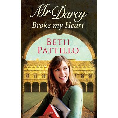 Mr Darcy Broke My Heart di Beth Pattillo | XI Gruppo di Lettura del P&P; Anniversary