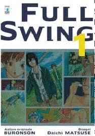 Star Comics: lo sfogliabile online di Full Swing di Buronson, Matsuse