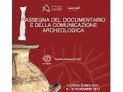 novembre Prima Rassegna Documentario della Comunicazione Archeologica