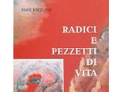 “Radici pezzetti vita”, sabato presenta Modica (RG) nuovo romanzo Papé Rizzone
