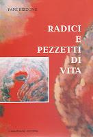 “Radici e pezzetti di vita”, sabato 20 si presenta a Modica (RG) il nuovo romanzo di Papé Rizzone