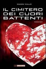 Il romanzo “Il cimitero dei cuori battenti” di Gianni Vullo candidato a diventare una fiction televisiva