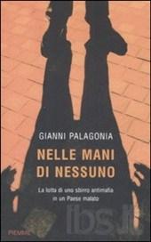 Gianni Palagonia, sbirro antimafia. Invisibile.