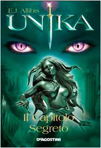 Unika, Il capitolo segreto di E.J. Allibis – Unika 3