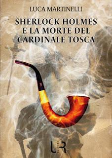 Recensione: Sherlock Holmes e la morte del cardinale Tosca