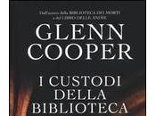 CUSTODI DELLA BIBLIOTECA Glenn Cooper