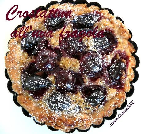 Crostatine all'uva (fragola) e/o marmellata  di Prugne con Frolla all'olio e allo Zenzero