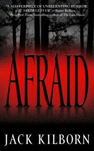 Afraid – A novel of terror (Jack Kilborn AKA J.A. Konrath)