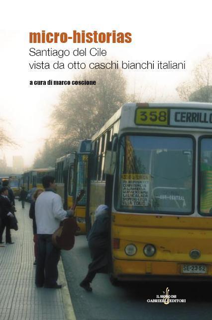 Santiago del Cile vista da otto caschi bianchi italiani