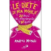 ON READING/Consigli Letterari: Le diete di mia moglie di Andrea Monda