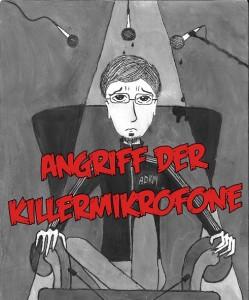 ANGRIFF DER KILLERMIKROFONE