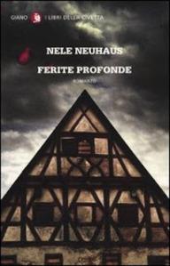 Ferite Profonde – Nele Neuhaus (Giano Ed. 2012) – di Corpifreddi Itinerari Noir