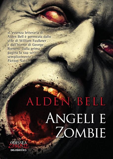 Anteprima: Angeli e Zombie di Alden Bell