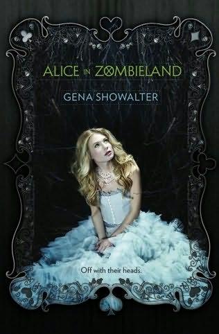 book cover of 
Alice in Zombieland 
 (White Rabbit Chronicles, book 1)
by
Gena Showalter