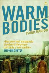 Segnalazione: Warm Bodies di Isaac Marion