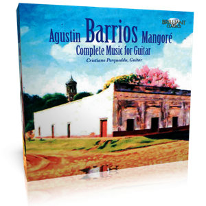 Agustin Barrios Complete Music for Solo Guitar