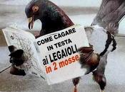 Come cagare testa legaioli mosse, ovvero lezioni stile umanità