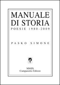 Pasko Simone, Manuale di storia (poesie 1980-2009)
