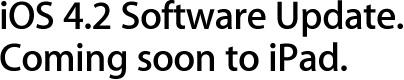 iOS 4.2 - Rimandato il suo rilascio alla settimana prossima?