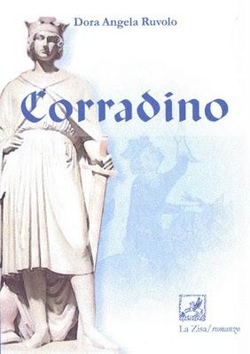 In libreria: Dora Angela Ruvolo, CORRADINO, Edizioni La Zisa, pp. 176, euro 9,90