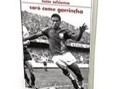 Sarò come Garrincha