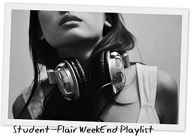 Student-Flair Weekend Playlist