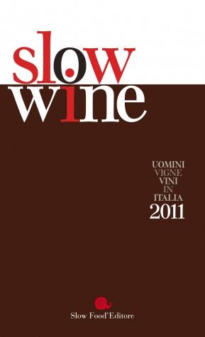 Slow Food presenta Slow Wine la prima guida alle storie di Vita, Vigne e Vini in Italia