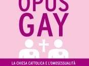 Opus gay. Chiesa cattolica l'omosessualità Ilaria Donatio