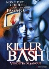 KILLER BASH (aka Vendetta di Sangue)