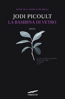 LA BAMBINA DI VETRO Jodi Picoult