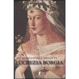 LUCREZIA BORGIA di Mariangela Melotti