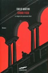 recensione: CHIODO FISSO di EMILIO MARTINI