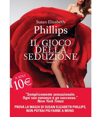 Le letture della Fenice: RECENSIONE - Il gioco della seduzione di Susan Elizabeth Phillips... Il ritorno del romance!