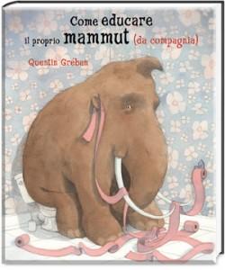 Come Educare il Proprio Mammuth (da Compagnia)